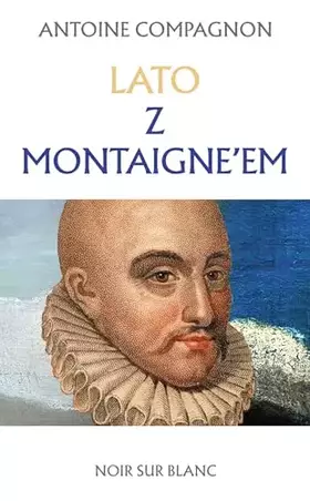Couverture du produit · Lato z Montaigne’em