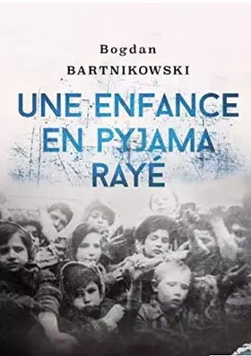Couverture du produit · Une enfance en pyjama rayé