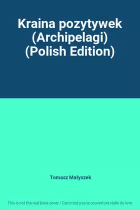 Couverture du produit · Kraina pozytywek (Archipelagi) (Polish Edition)