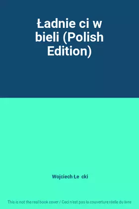 Couverture du produit · Ładnie ci w bieli (Polish Edition)