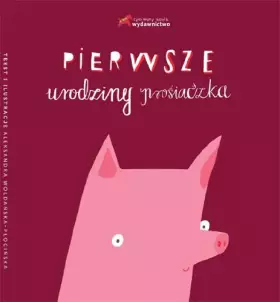 Couverture du produit · Pierwsze urodziny prosiaczka