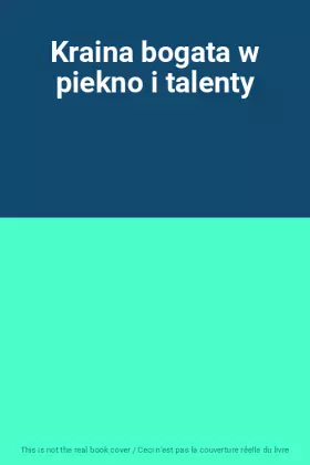 Couverture du produit · Kraina bogata w piekno i talenty