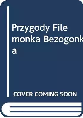 Couverture du produit · Przygody Filemonka Bezogonka