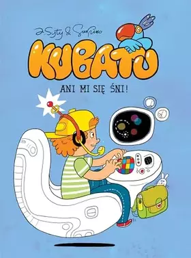 Couverture du produit · Kubatu. Tom 4. Ani mi sie sni!
