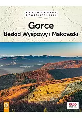 Couverture du produit · Gorce, Beskid Wyspowy i Makowski
