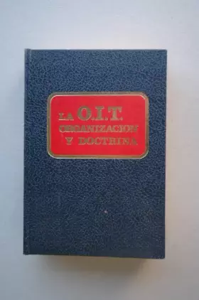 Couverture du produit · LA O.I.T. ORGANIZACIÓN Y DOCTRINA