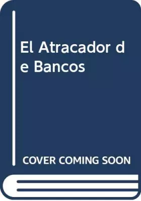 Couverture du produit · El atracador de bancos