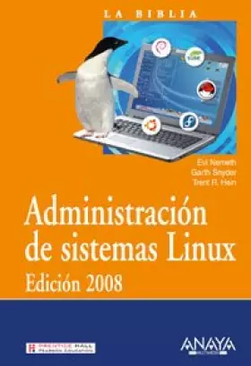 Couverture du produit · Administración de sistemas Linux. Edición 2008 (La Biblia De)