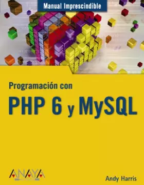 Couverture du produit · Programación con PHP 6 y MySQL (Manuales Imprescindibles)