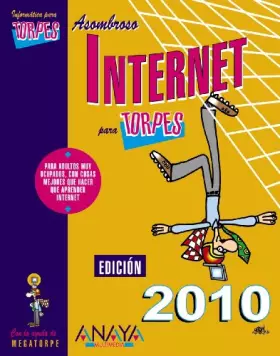 Couverture du produit · Internet. Edición 2010 (Informática Para Torpes)