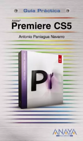 Couverture du produit · Premiere CS5 (Guías Prácticas)