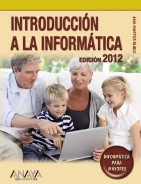 Couverture du produit · Introducción a la informática. Edición 2012
