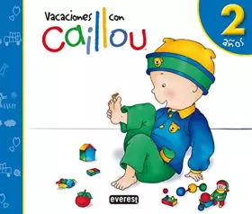 Couverture du produit · Vacaciones con Caillou. 2 años