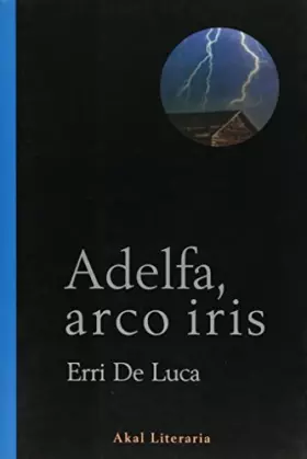 Couverture du produit · Adelfa, arco iris.