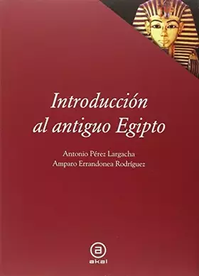 Couverture du produit · Introducción al antiguo Egipto: 42 (Textos)
