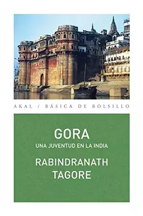 Couverture du produit · Gora: Una juventud en la India (Básica de Bolsillo)