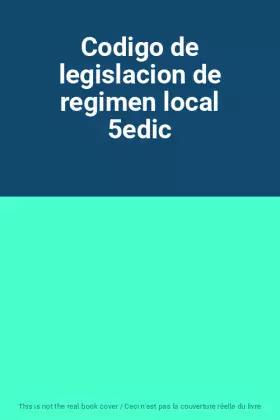 Couverture du produit · Codigo de legislacion de regimen local 5edic