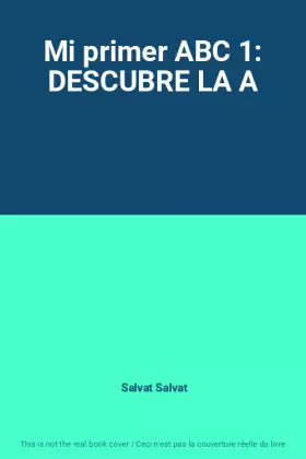 Couverture du produit · Mi primer ABC 1: DESCUBRE LA A