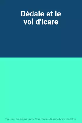Couverture du produit · Dédale et le vol d'Icare