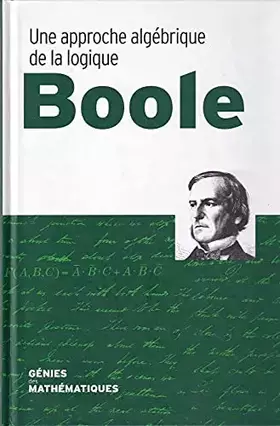 Couverture du produit · Boole une approche algébrique de lalogique