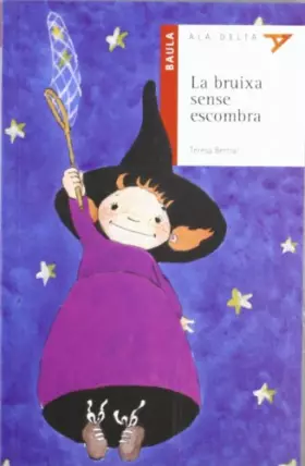 Couverture du produit · La bruixa sense escombra: 2 (Ala Delta (Serie Roja))