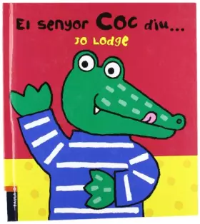 Couverture du produit · El senyor Coc diu...