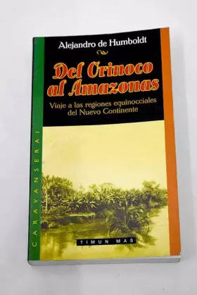 Couverture du produit · Del orinoco al amazonas (Ilustrados (integral))