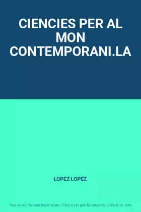 Couverture du produit · CIENCIES PER AL MON CONTEMPORANI.LA