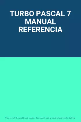 Couverture du produit · TURBO PASCAL 7 MANUAL REFERENCIA