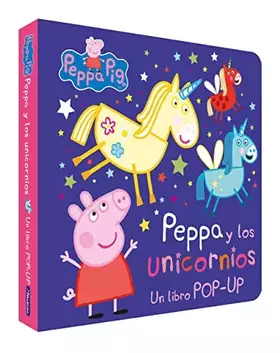 Couverture du produit · Peppa Pig. Libro Pop-Up - Peppa y los unicornios