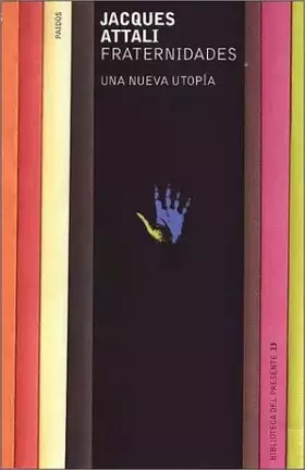 Couverture du produit · Fraternidades/ Fraternities: Una Nueva Utopia/ A New Utopia (Biblioteca Del Presente/ Today's Library)