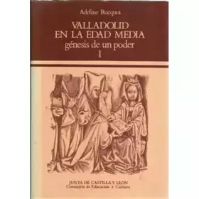 Couverture du produit · Genesis de un poder (Valladolid enla edad media t.1)