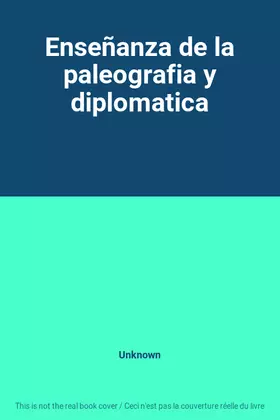 Couverture du produit · Enseñanza de la paleografia y diplomatica
