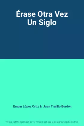 Couverture du produit · Érase Otra Vez Un Siglo