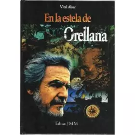 Couverture du produit · En la estela de Orellana.
