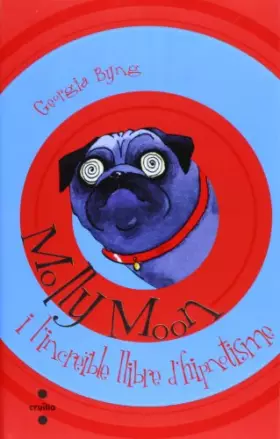 Couverture du produit · Molly Moon i l'increïble llibre d'hipnotisme: 1