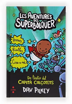 Couverture du produit · Les aventures del Superbolquer: 1