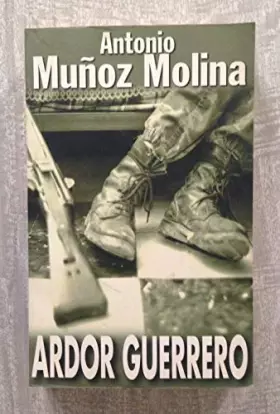 Couverture du produit · Ardor guerrero : una memoria militar