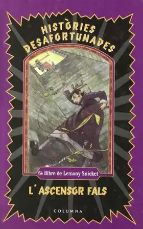 Couverture du produit · L'Ascensor Fals (HISTÒRIES DESAFORTUNADES)