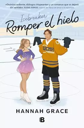 Couverture du produit · Romper el hielo (Maple Hills 1) (Ediciones B)