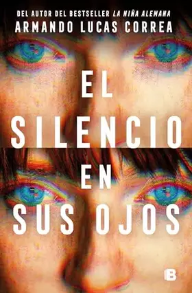 Couverture du produit · El silencio en sus ojos (La Trama)