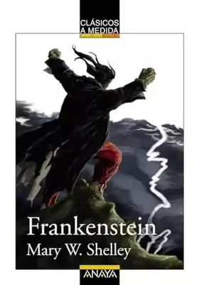 Couverture du produit · Frankenstein (CLÁSICOS - Clásicos a Medida)