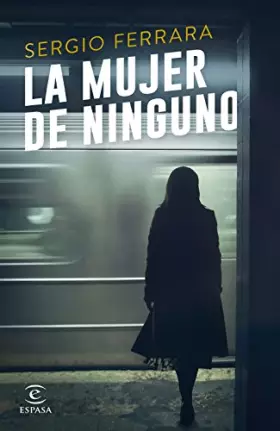 Couverture du produit · La mujer de ninguno (ESPASA NARRATIVA)