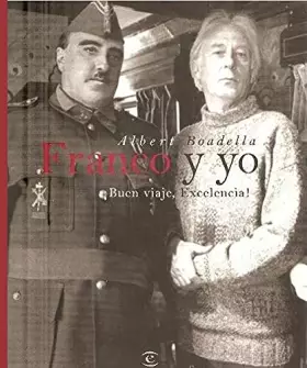 Couverture du produit · Franco y yo ¡buen viaje excelencia!