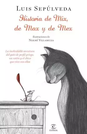 Couverture du produit · Historias de Mix, de Max, y de Mex (ESPASA NARRATIVA)