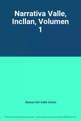 Couverture du produit · Narrativa Valle, Incllan, Volumen 1