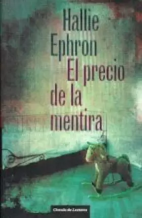 Couverture du produit · El precio de la mentira