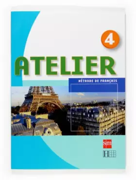 Couverture du produit · Méthode de français 4. Atelier