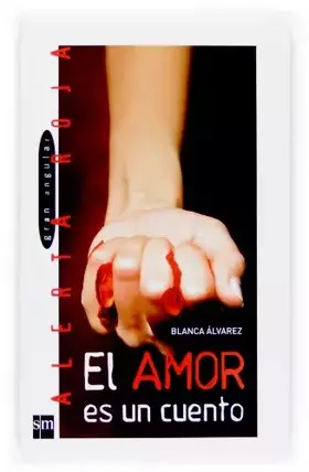 Couverture du produit · El amor es un cuento: 78 (Alerta roja)