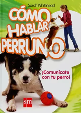 Couverture du produit · Cómo hablar perruno (SIN COLECCION)
